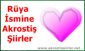 Rüya İsmi İle İlgili Akrostiş Şiir, Rüya Akrostiş