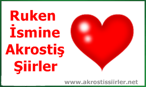 Ruken İsmine Akrostiş Şiir