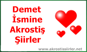 Demet İsmiyle İlgili Akrostiş Şiir