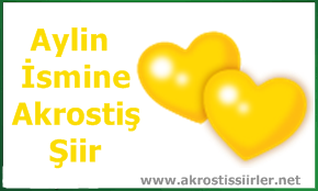 Aylin İsmi İle İlgili Akrostiş Şiir