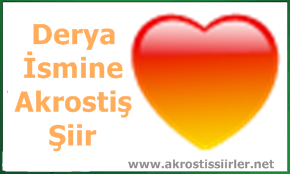 Derya İsmi İle İlgili Akrostiş Şiir