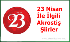 23 Nisan İle İlgili Akrostiş Şiir 