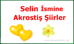 Selin İsmi İle İlgili Akrostiş Şiir