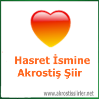 Hasret İsmi İle İlgili Akrostiş Şiir