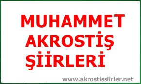 Muhammet İsmi İle İlgili Akrostiş Şiir, Muhammet Akrostiş