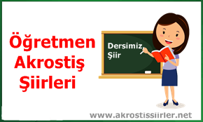 Öğretmenim Akrostiş Çalışması, Öğretmen Akrostiş