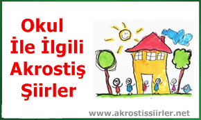 Okul İle İlgili Akrostiş Şiir, Okul Akrostiş