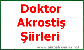 Doktor İle İlgili Akrostiş Şiirler, Doktor Akrostiş