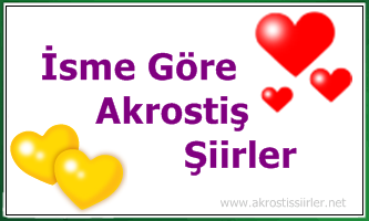 İsimlere göre özel akrostiş şiirler