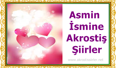 Asmin ismine akrostiş şiir