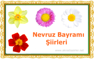  Nevruz Bayramı Şiirleri