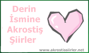 Derin İsmine Akrostiş Şiir