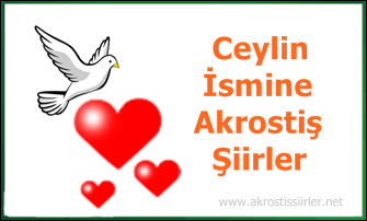 ceylin ismine akrostiş şiir