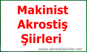 Makinist İle İlgili Akrostiş Şiir