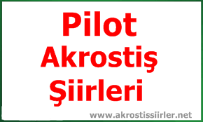 Pilot İle İlgili Akrostiş Şiir