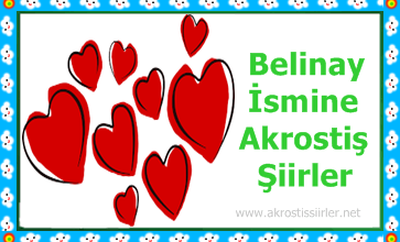 belinay ismiyle ilgili akrostiş şiir