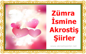 zümra ismine akrostiş şiir