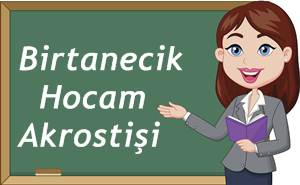 Birtanecik Hocam Akrostiş Şiiri