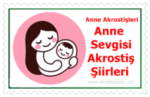 anne ile ilgili akrostiş şiirler