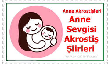 anne ile ilgili akrostiş şiirler